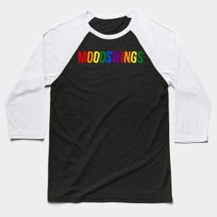 Mood Swing Baseball T-Shirt